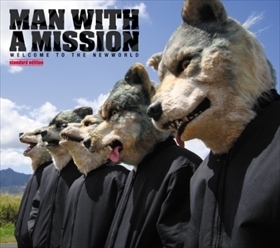 MAN WITH A MISSION / WELCOME TO THE NEWWORLD_5m-4769