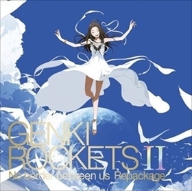 元気ロケッツ / Genki Rockets II-No border between us-_5m-2006