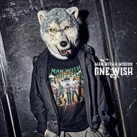 MAN WITH A MISSION / ONE WISH ｅ．Ｐ．_5m-4773