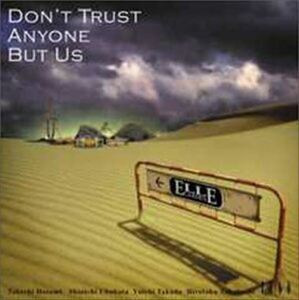 ELLEGARDEN / DON’T TRUST ANYONE BUT US_5m-5860