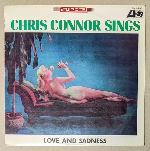 Chris Connor クリス・コナー - Sings Love And Sadness - 女の愛と悲しみと　日本オリジナル・アナログ・レコード