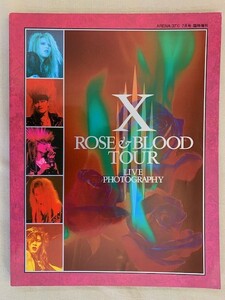  live photoalbum X JAPAN / ROSE & BLOOD TOUR ARENA37°C 1990 year 7 month number special increase .YOSHIKI TOSHI HIDE PATA TAIJI