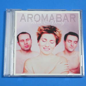 CD　AROMABAR / MILK ＆ HONEY　ドイツ盤　2001年　エレクトロポップ　ダウンテンポ