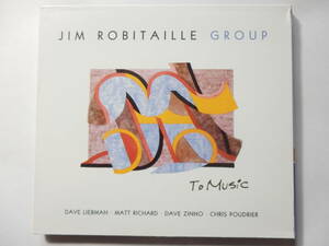 CD/US: ジャズ- ギター/Jim Robitaille Group - To Music/David Liebman:Sax/Freedom Waltz:Jim Robitaille/Yesterdays:Jim Robitaille