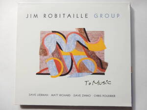 CD/US: ジャズ- ギター/Jim Robitaille Group - To Music/David Liebman:Sax/Freedom Waltz:Jim Robitaille/Yesterdays:Jim Robitaille