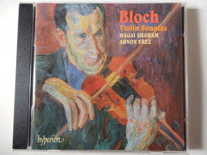 CD/ブロッホ: ヴァイオリンソナタ- ハガイ.シャハム/Bloch: Violin Sonatas.1,2 - Hagai Shaham:Violin, Arnon Erez:Piano/Ernest Bloch