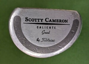 スコッティキャメロン　CALIENTE GRAND　by Titleist