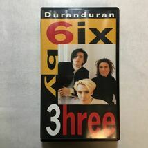 zvd-03♪6×3(シックス・バイ・スリー) [VHS] デュラン・デュラン (出演) [VHS]ビデオ 28分　1990/1/24