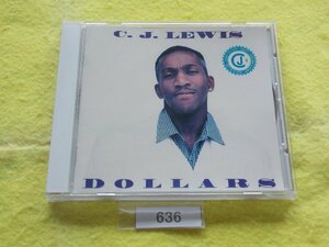 CD／C.J. Lewis／Dollars／14曲／シー・ジェイ・ルイス／ダラーズ／管636