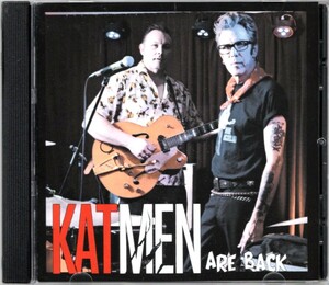 貴重盤 / KATMEN - ARE BACK (CD) / Darrel Higham + Slim Jim Phantom (STRAY CATS) / ネオロカビリー / Jimが歌うRolling Stonesカバー