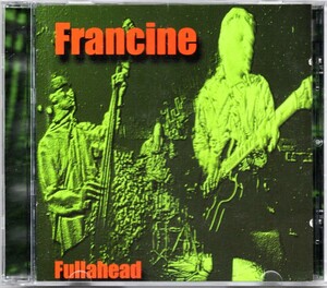 貴重盤 / FRANCINE - FULLAHEAD CD / フィンランド 超極上 Hard Edge メロディアス ネオロカビリー Legend / Cyndi Lauper/She Bopカバー