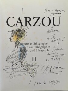 真作保証 ジャン・カルズー 直筆イラスト入サイン『CARZOU 2 graveur et lithographe 1963-1968 カタログ・レゾネ』1975 年