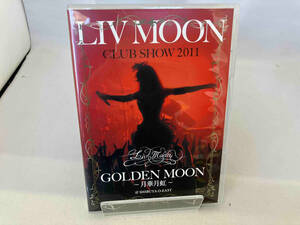 DVD LIV MOON CLUB SHOW 2011 GOLDEN MOON~月華月虹~
