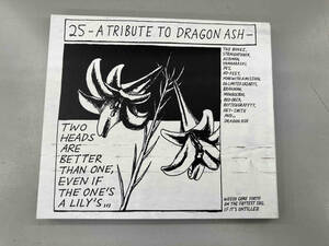 (V.A.) CD 25 -A Tribute To Dragon Ash-(初回生産限定盤)