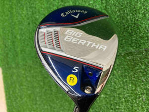 フェアウェイウッド Callaway キャロウェイ BIG BERTHA #5 フレックスR レングス42.75 ロフト角18° 男性右利き