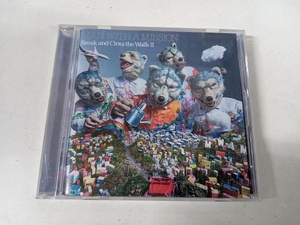 MAN WITH A MISSION CD Break and Cross the Walls (通常盤)