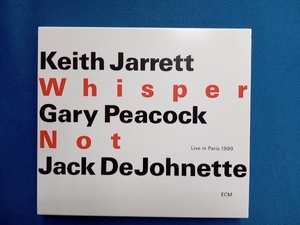 キース・ジャレット/ジャック・ディジョネット/ゲイリー・ピーコック CD 【輸入盤】Whisper Not (Live in Paris 1999)