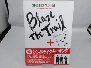 Blaze The Trail~SING LIKE TALKING 30th ANNIVERSARY ISSUE SING LIKE TALKING