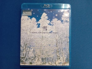 雪~winter with your favorite music~ V‐music(Blu-ray Disc)