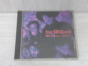 THE WILLARD CD Who sings a groria?