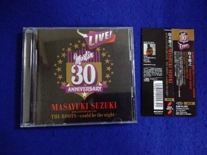 ジャンク CD MASAYUKI SUZUKI 30TH ANNIVERSARY LIVE THE ROOTS ～could be the night～