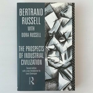 The prospects of industrial civilization 2nd ed Bertrand Russell with Dora Russell　バートランド・ラッセル