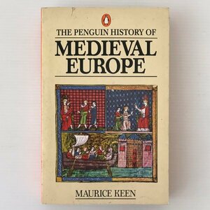 The Penguin history of medieval Europe ＜Penguin books＞ Maurice Keen　モーリス・キーン