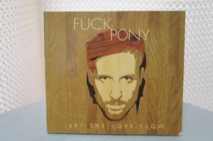 FUCK PONY「LET THE LOVE FLOW」