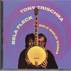 Bela Fleck/Tony Trischka「Solo Banjo Works」Bluegrass/ブルーグラス/ベラ・フレック/トニー・トリシカ/バンジョー