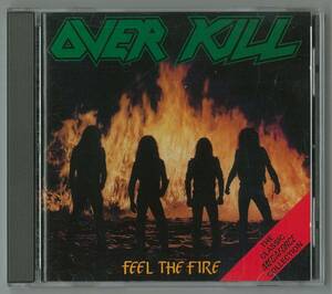 OVER KILL ／ FEEL THE FIRE　　輸入盤ＣＤ　　検～ thrash metallica megadeth anthrax slayer