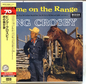 紙ジャケ / Bing Crosby / Home On The Range / Decca UCCC-9108 / 世界初CD化 限定盤