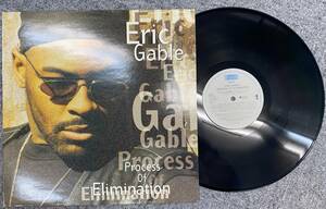 レコード epic ERIC GABLE PROCESS OF ELIMINATION 474266 1 R&B ソウル 230801-398