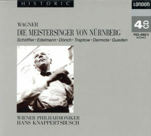 ワーグナー：楽劇「ニュルンベルクのマイスタージンガー」／ハンス・クナッパーツブッシュ,ウィーン国立歌劇場合唱団