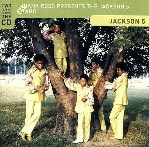 Ｄｉａｎａ　Ｒｏｓｓ　Ｐｒｅｓｅｎｔｓ　Ｔｈｅ　Ｊａｃｋｓｏｎ　５　＆　ＡＢＣ（帰ってほしいの＆ＡＢＣ）／ジャクソン５