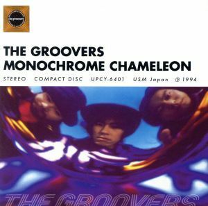 ＭＯＮＯＣＨＲＯＭＥ ＣＨＡＭＥＬＥＯＮ／ＴＨＥ ＧＲＯＯＶＥＲＳ