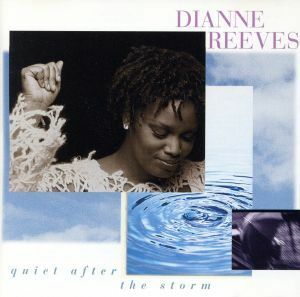 【輸入盤】Ｑｕｉｅｔ　Ａｆｔｅｒ　Ｔｈｅ　Ｓｔｏｒｍ／ダイアン・リーヴス