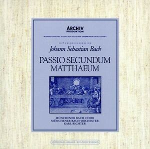 Ｊ．Ｓ．バッハ：マタイ受難曲／カール・リヒター（指揮）,ミュンヘン・バッハ管弦楽団（ｏ．）,ミュンヘン・バッハ合唱団（ｃｈｏ．）,ミ