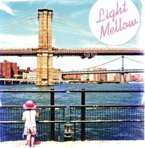 Ｌｉｇｈｔ　Ｍｅｌｌｏｗ～Ｃｉｔｙ　Ｗａｌｋｉｎ’／（オムニバス）,ボズ・スキャッグス,レス・デューデック,ヴァレリー・カーター,ネッ