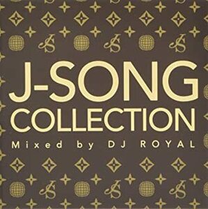 J-SONG COLLECTION Mixed by DJ ROYAL 中古 CD