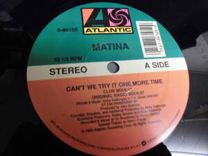 MATINA/CAN'T WE TRY IT ONE MORE TIME/2164