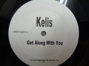 KELIS/GET ALONG WITH YOU MORALES REMIXES/4841