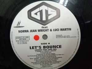 GTS feat NORMA JEAN WRIGHT & LUCI MARTIN/LET'S BOUNCE/I WANT YOUR LOVE/4840