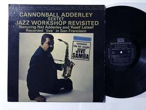 US ORIG LP■Cannonball Adderley■Jazz Workshop Revisited■Riverside 黒リール・ラベル アメリカ盤 ステレオ【試聴できます】