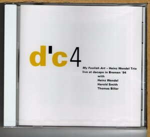 【新品CD】HEINZ WENDEL TRIO / MY FOOLISH HEART　LIVE AT DACAPO IN BREMEN ’94