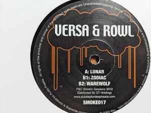 12"VERSA & ROWL-LUNAR,SMOKIN' SESSIONS,ZAMZAM SOUNDS,BASS MUSIC,SYSTEM MUSIC,DUBSTEP,VON D,VIVEK,jahtari,scotch bonnet