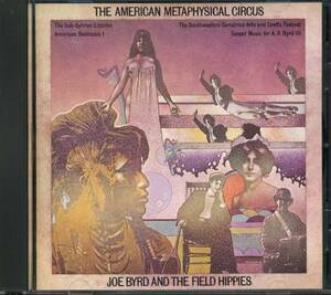 Joe BYRD&the FIELD HIPPIES★The American Metaphysical Circus [ジョー バード & ザ フィールド ヒッピーズ]