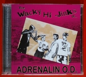 NJハードコア ADRENALIN O.D.-THE WACKY HI-JINKS OF+33 2CD 25 YEAR ANNIVERSARY EDITION MENTAL DECAY THE KOWALSKIS 