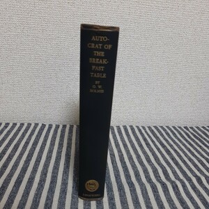 ☆D11☆洋書☆AUTO-CRAT OF THE BREAK-FAST TABLE☆BY O.W.HOLMES☆