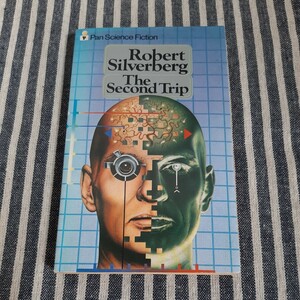 F7☆洋書☆The Second Trip☆Robert Silverberg☆Pan Science Fiction☆