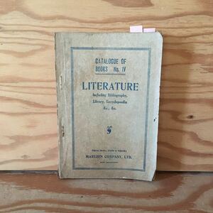 Y90M4-231005 レア［LITERATURE CATALOGUE OF BOOKS No. Ⅳ 丸善］